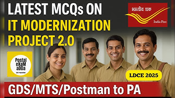 GDS/MTS/Postman to PA - IT MODERNIZATION PROJECT 2012 & 2.0 - Important MCQs
