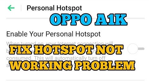 OPPO A1K Hotspot Not Working Problem Solution