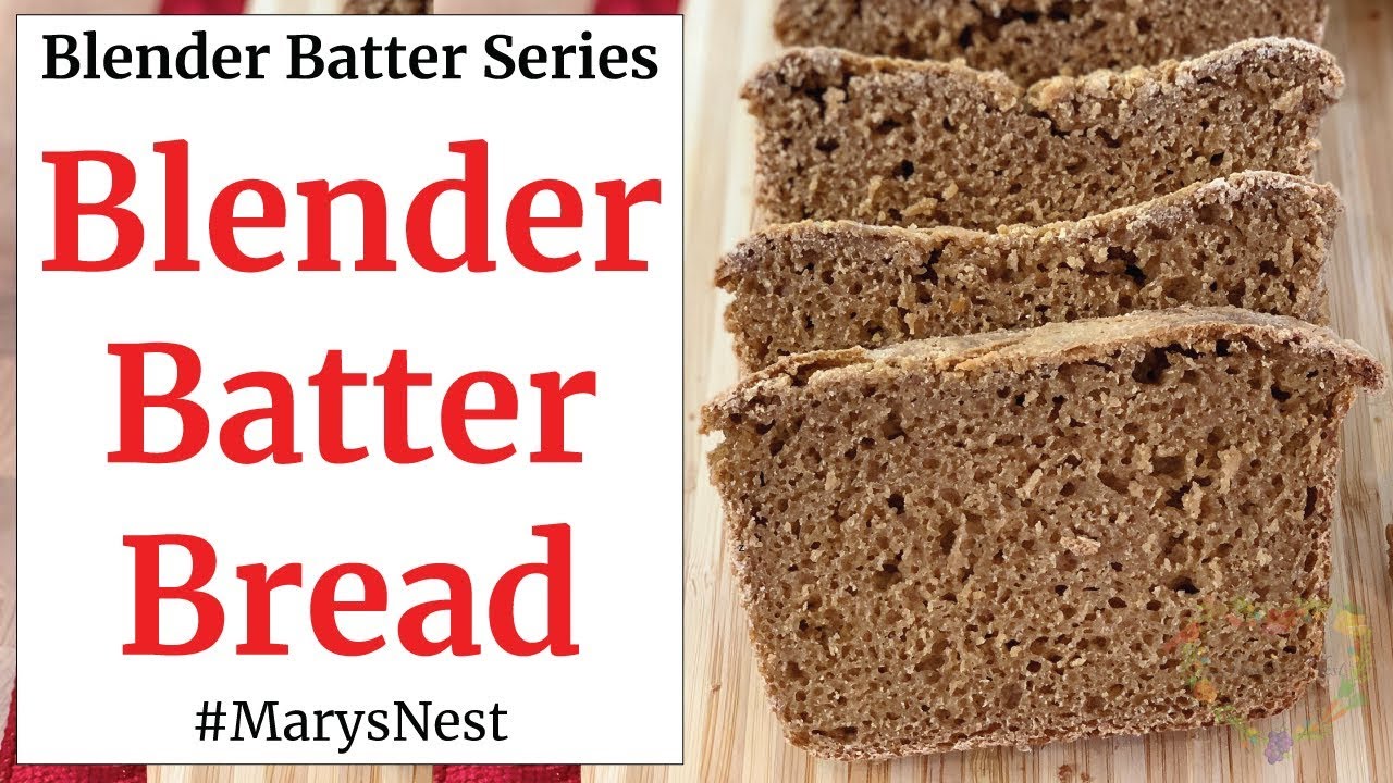 Whole Grain Blender Batter Bread made with Wheat Berries NO GRAIN