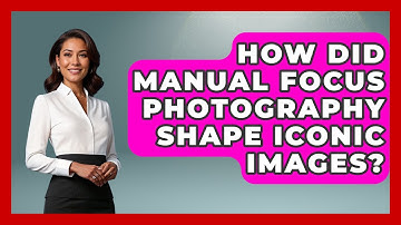 How Did Manual Focus Photography Shape Iconic Images? | Image Review Studio News