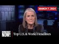 Top U.S. & World Headlines — March 7, 2024