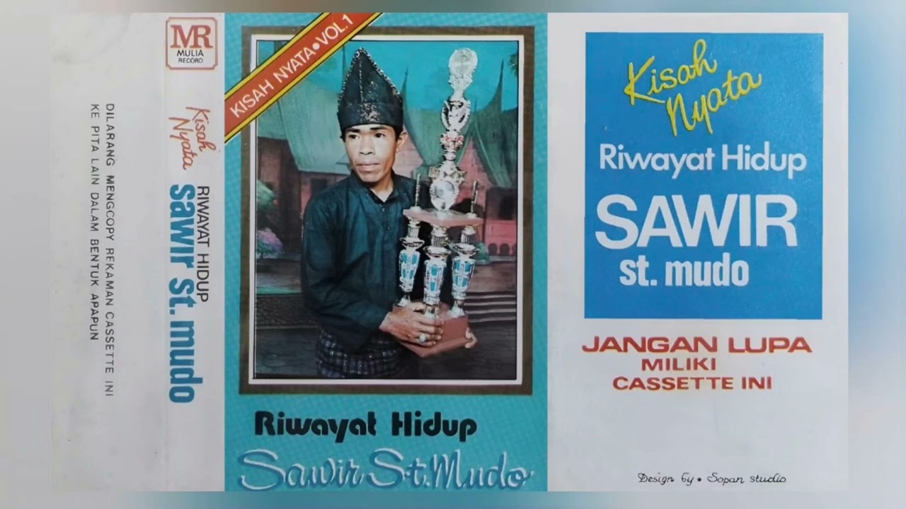 SALUANG KISAH NYATO || SAWIR ST MUDO VOL1 - SIDE B