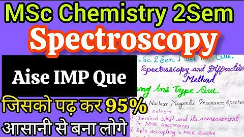 Msc 2sem Spectroscopy in Most Imp Question||100% Possible Questions in MSc Chemistry 2Sem