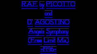 R.A.F. by PICOTTO and D' AGOSTINO - Angels Symphony (Free Limit Mix) -1996-