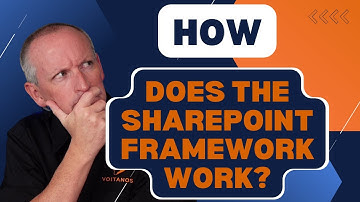 Mastering the SharePoint Framework: Understand How the SPFx Works