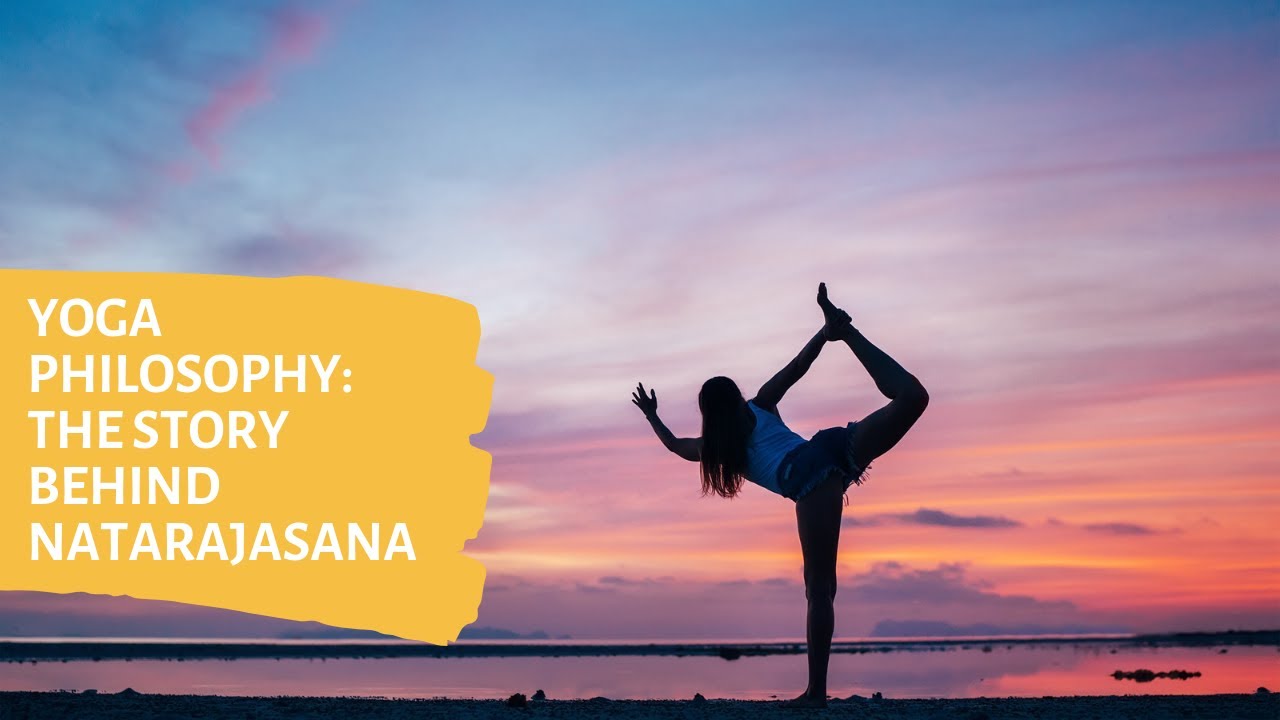 Natarajasana Story Natarajasana Story