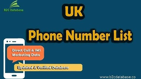 UK Mobile & Landline Number List | Best Database for UK Marketing