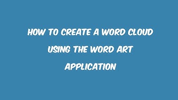 How to create a word cloud using the Word Art application