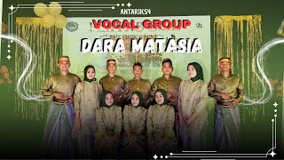 VOCAL GROUP “ DARA MATASIA “ || XII MIPA 4 || PENTAS SENI ANGKT. 25‼️