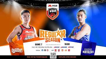 [BÌNH LUẬN VUI VẺ] VBA STAR X - GAME 7: Danang Dragons - Hanoi Buffaloes