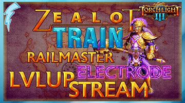 Streaming Torchlight 3 - Leveling a Railmaster + Electrode train + zealot !patch !builds !discord