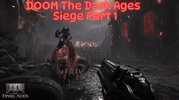 DOOM The Dark Ages – Siege Part 1 | No Commentary Gameplay [4K Ultra HD]