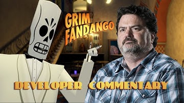 Grim Fandango Developer Commentary