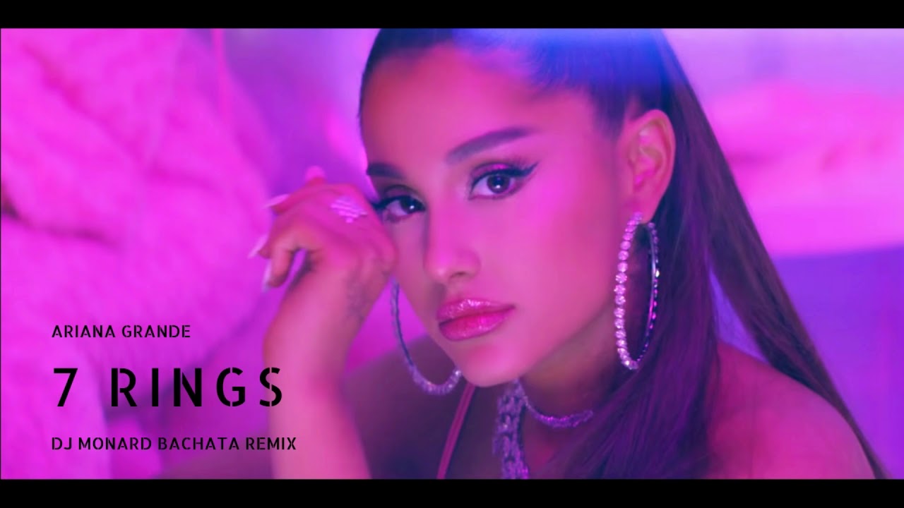 Ariana Grande - 7 Rings (DJ Monard Bachata Remix) NEW 2019 - YouTube