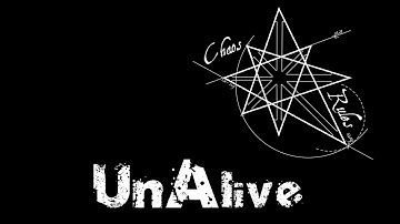 Chaos Rules - UnAlive
