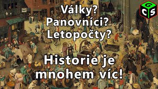 Co vše vlastně zkoumá historie? Komentáře a odpovědi #1 [I]