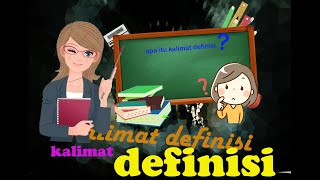 apa itu kalimat definisi..???