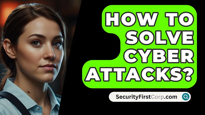 How To Solve Cyber Attacks? - SecurityFirstCorp.com