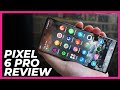 Google Pixel 6 Pro Review