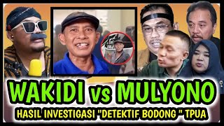 Download Lagu VIRAL !! WAKIDI vs MULYONO 😁 . HASIL INVESTIGASI \ MP3 Download Lagu VIRAL !! WAKIDI vs MULYONO 😁 . HASIL INVESTIGASI \ MP3