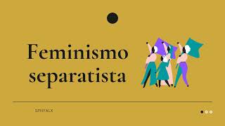 Feminismo separatista