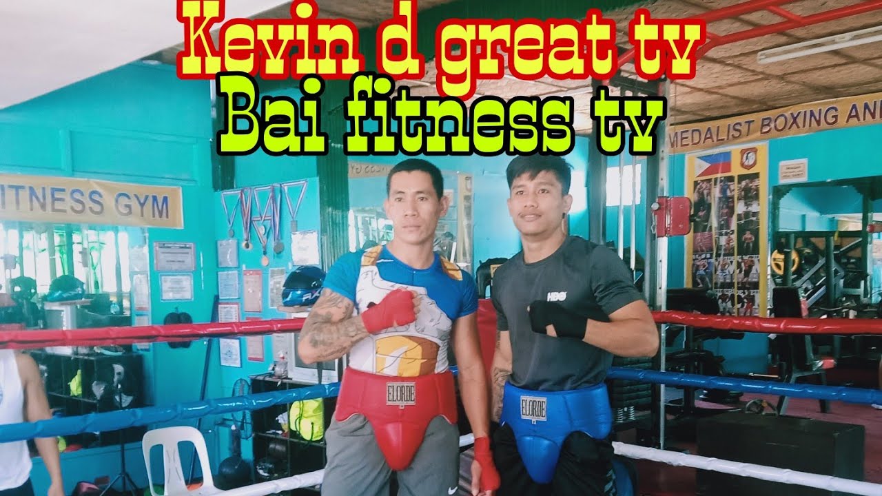 Kevin d great tv vs Bai fitness tv/at medalist boxing gym