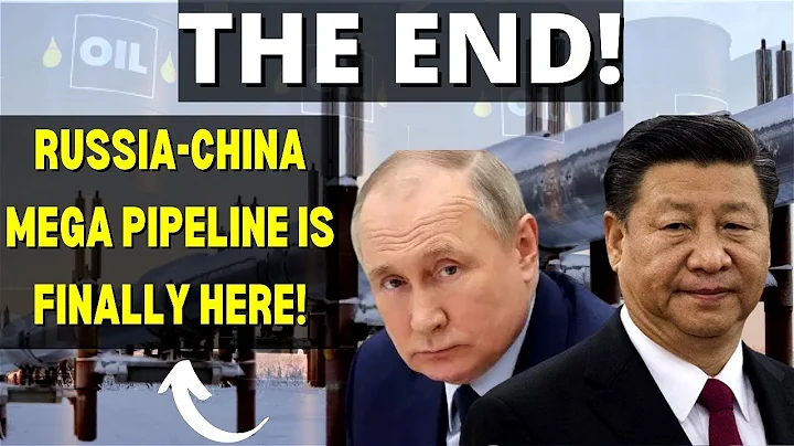 INSANE! China And Russia JUST SHOCKED The World With Their NEW MEGA Gas Pipeline - DayDayNews