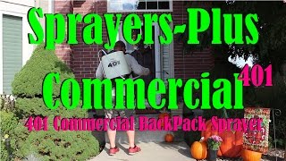 New Commercial BackPack Sprayer ► Sprayers Plus, Commercial 401, First Thoughts, Fun, Lawn Care