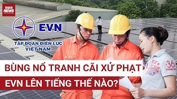 Đề xuất xử phạt lắp điện mặt trời: EVN khẳng định “chỉ là thông báo”, dân lo thêm thủ tục | VTC News