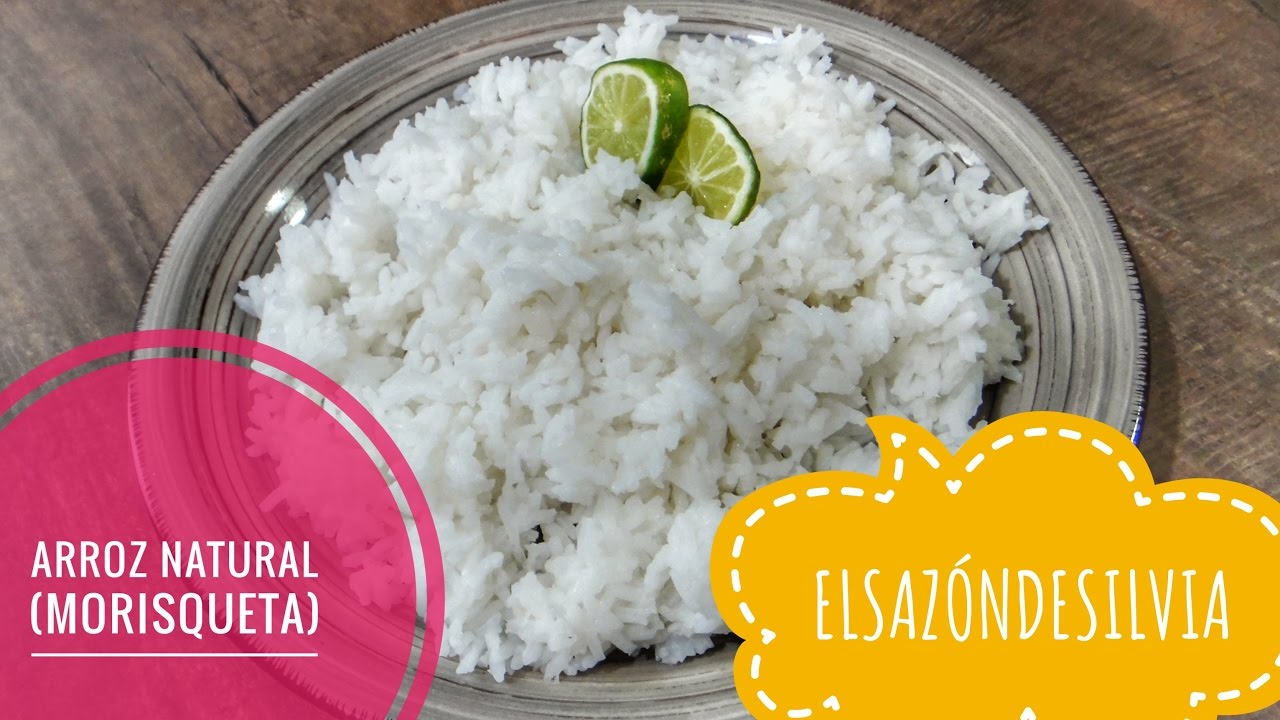 Como preparar Arroz Natural o Morisqueta - ElSazóndeSilvia - YouTube