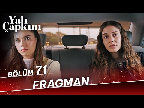 Yalı Çapkını 71. Bölüm Fragman