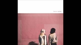 FROTH - Bleak