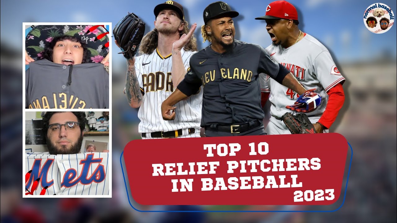 Top 10 MLB Relief Pitchers 2023! 103 YouTube