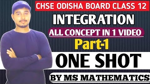 Integration class12 math chse odisha | One Shot | Part-1 #chse #chseodisha #msmathematics