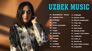 Uzbek qo'shiqlari 2021 -  Qo'shiqlar to'plami 2021 -  узбекские песни 2021старые узбекские песни