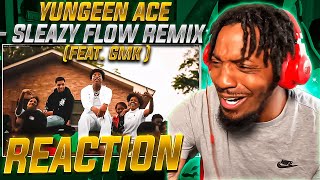 LET THE SMOKE BEGIN! | Yungeen Ace - Sleazy Flow Remix (feat. GMK ) (REACTION!!!)