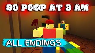 Go poop at 3 AM - ALL Endings [ROBLOX]