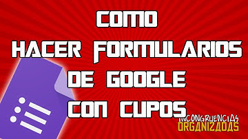 Cómo hacer formularios de Google con cupos - Pa