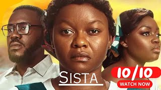 This is why sista is a loved Nollywood Movie.