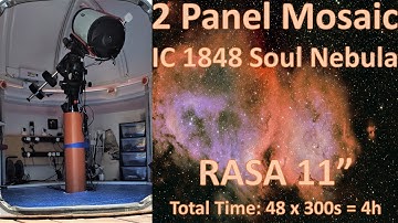 IC 1848, Soul Nebula, 2 Panel Mosaic