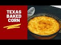 South Texas Baptist Baked Corn