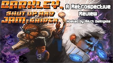 BARKLEY, SHUT UP AND JAM: GAIDEN | A Retrospective Review