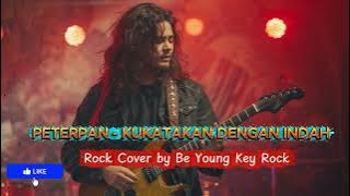 Kukatakan Dengan Indah - Peterpan Rock Cover by Be Young Key Rock