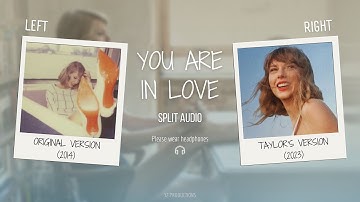 Taylor Swift - You Are In Love (Original vs. Taylor