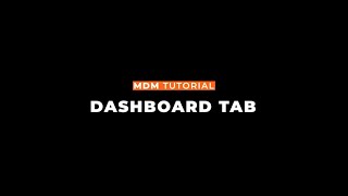 MDM Dashboard Tab Tutorial