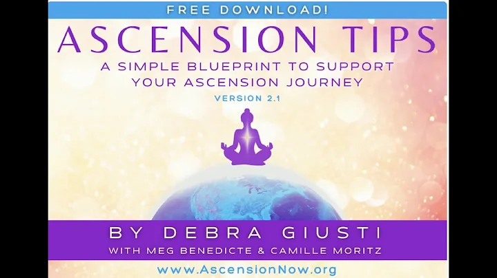 Hear Debra Guisti talk about her Ascension Tips