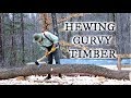 Hewing Curvy Timbers for Japanese Timber Frame