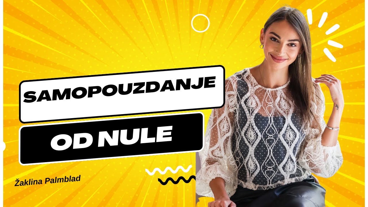 Samopouzdanje od nule: Šta zaista znači vjerovati u sebe