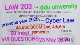 CYBER LAW LAW203 DDU UNIVERSITY BA BSC BCOM 2ND 4TH AND 6TH SEMESTER EXAM DATE 23MAY 2026 BY RAJ SIR
