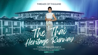 &quot; Threads Of Thailand The Thai Heritage Runway &quot; Witness Thai Elegance Come Alive as MGI 2025